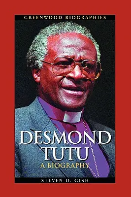 Desmond Tutu: Una biografia - Desmond Tutu: A Biography