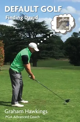 Golf di default: Alla ricerca di David - Default Golf: Finding David