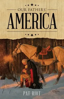 L'America dei nostri padri - Our Fathers' America