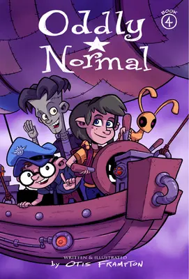 Stranamente normale, libro 4 - Oddly Normal Book 4