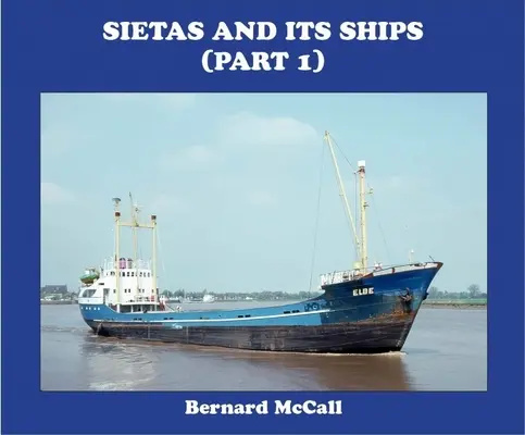 Sietas e le sue navi (Parte 1) - Sietas and Its Ships (Part 1)
