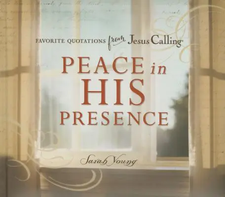Pace alla Sua presenza: Citazioni preferite da Gesù chiama - Peace in His Presence: Favorite Quotations from Jesus Calling