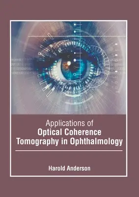 Applicazioni della tomografia a coerenza ottica in oftalmologia - Applications of Optical Coherence Tomography in Ophthalmology