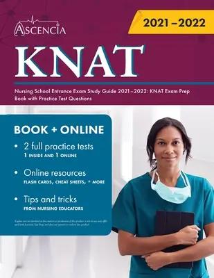 Guida allo studio dell'esame di ammissione alla scuola per infermieri Kaplan 2021-2022: libro di preparazione all'esame KNAT con domande di prova pratica - Kaplan Nursing School Entrance Exam Study Guide 2021-2022: KNAT Exam Prep Book with Practice Test Questions