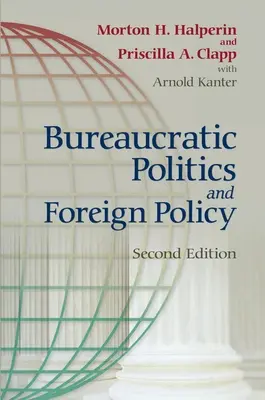 Politica burocratica e politica estera - Bureaucratic Politics and Foreign Policy