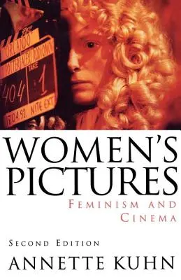 Immagini di donne: Femminismo e cinema - Women's Pictures: Feminism & Cinema
