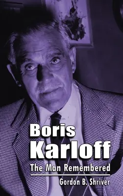 Boris Karloff (cartonato): L'uomo ricordato - Boris Karloff (hardback): The Man Remembered