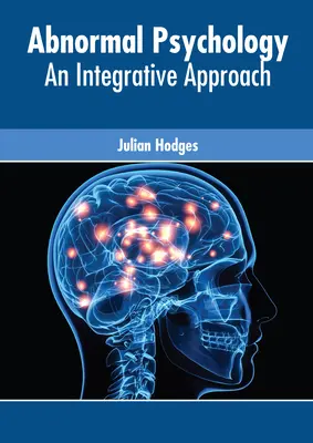 Psicologia anormale: Un approccio integrato - Abnormal Psychology: An Integrative Approach