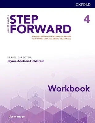 Libro di lavoro Step Forward 2e Livello 4: Apprendimento linguistico basato sugli standard per il lavoro e la preparazione accademica - Step Forward 2e Level 4 Workbook: Standards-Based Language Learning for Work and Academic Readiness