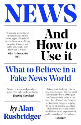 Notizie e come usarle: A cosa credere in un mondo di fake news - News and How to Use It: What to Believe in a Fake News World