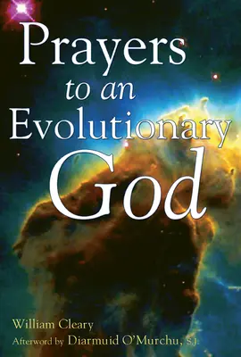 Preghiere a un Dio evolutivo - Prayers to an Evolutionary God
