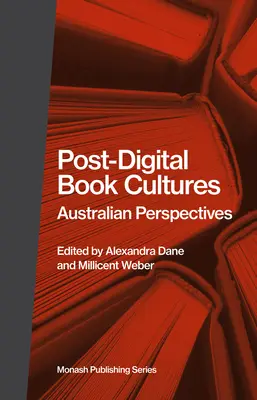 Culture del libro post-digitali: Prospettive australiane - Post-Digital Book Cultures: Australian Perspectives