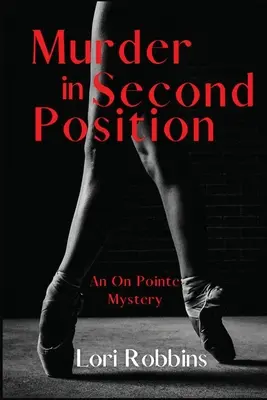 Omicidio in seconda posizione: Un mistero sulle punte - Murder in Second Position: An On Pointe Mystery