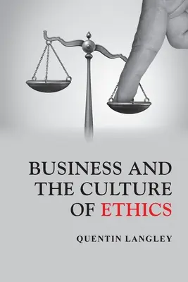 Il business e la cultura dell'etica - Business and the Culture of Ethics