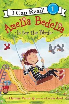 Amelia Bedelia è per gli uccelli - Amelia Bedelia Is for the Birds