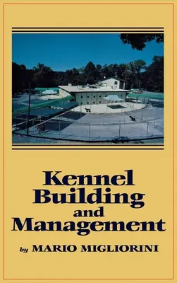 Costruzione e gestione di un canile - Kennel Building and Management