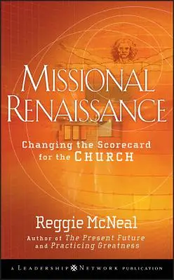 Rinascimento missionario: Cambiare il punteggio della Chiesa - Missional Renaissance: Changing the Scorecard for the Church