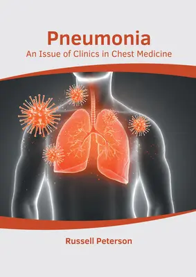 Polmonite: Un numero delle Cliniche di Medicina Toracica - Pneumonia: An Issue of Clinics in Chest Medicine