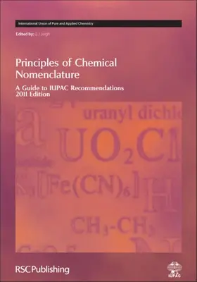 Principi di nomenclatura chimica: Guida alle raccomandazioni Iupac edizione 2011 - Principles of Chemical Nomenclature: A Guide to Iupac Recommendations 2011 Edition