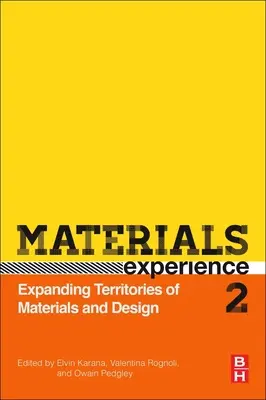 Esperienza dei materiali 2: espansione dei territori dei materiali e del design - Materials Experience 2: Expanding Territories of Materials and Design