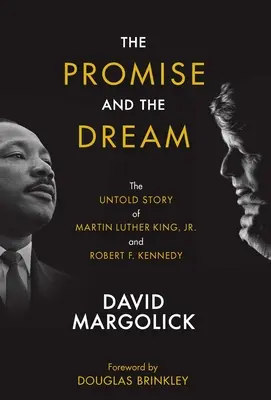La promessa e il sogno: La storia non raccontata di Martin Luther King, Jr. e Robert F. Kennedy - The Promise and the Dream: The Untold Story of Martin Luther King, Jr. and Robert F. Kennedy