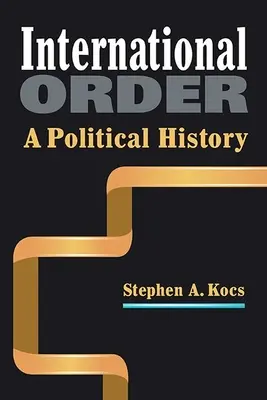 Ordine internazionale - Una storia politica - International Order - A Political History