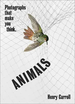 Animali: Fotografie che fanno pensare - Animals: Photographs That Make You Think