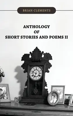 Antologia di racconti e poesie II - Anthology of Short Stories and Poems II