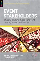 Stakeholder degli eventi - Teoria e metodi per la gestione degli eventi e del turismo (Getz Professor Donald (Professore Emerito Università di Calgary Canada)) - Event Stakeholders - Theory and methods for event management and tourism (Getz Professor Donald (Professor Emeritus University of Calgary Canada))