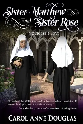 Sorella Matthew e Sorella Rose: Novizi in amore - Sister Matthew and Sister Rose: Novices in Love