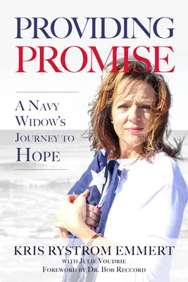 La promessa: il viaggio di una vedova della Marina verso la speranza - Providing Promise: A Navy Widow's Journey to Hope