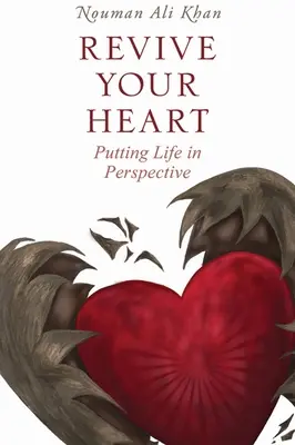 Ravviva il tuo cuore: Mettere la vita in prospettiva - Revive Your Heart: Putting Life in Perspective