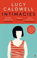 Intimità - Vincitore del premio nazionale BBC per i racconti brevi del 2021 - Intimacies - Winner of the 2021 BBC National Short Story Award