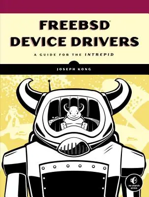 Driver di periferica Freebsd: Una guida per gli intrepidi - Freebsd Device Drivers: A Guide for the Intrepid