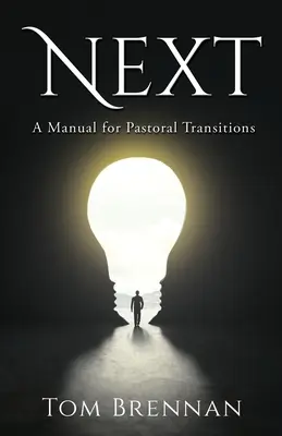 Prossimo: Manuale per le transizioni pastorali - Next: A Manual for Pastoral Transitions
