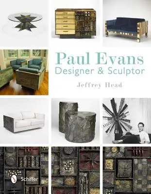 Paul Evans: Designer e scultore - Paul Evans: Designer & Sculptor