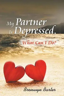 Il mio partner è depresso, cosa posso fare? - My Partner Is Depressed, What Can I Do?