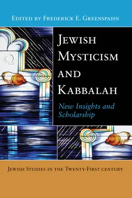 Mistica ebraica e cabala: Nuovi approfondimenti e studi - Jewish Mysticism and Kabbalah: New Insights and Scholarship