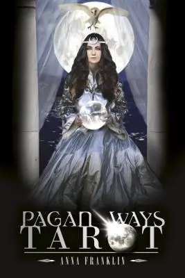 I Tarocchi delle Vie Pagane - Pagan Ways Tarot