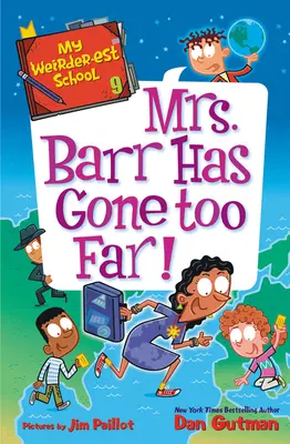 La mia scuola più strana #9: La signora Barr ha esagerato! - My Weirder-Est School #9: Mrs. Barr Has Gone Too Far!
