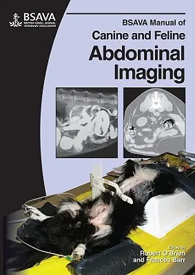 Manuale BSAVA di imaging addominale canino e felino - BSAVA Manual of Canine and Feline Abdominal Imaging