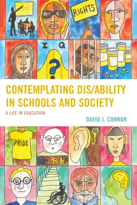 Contemplare la disabilità nelle scuole e nella società: Una vita nell'educazione - Contemplating Dis/Ability in Schools and Society: A Life in Education