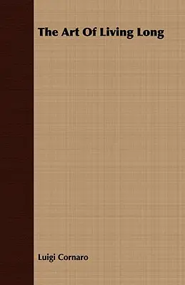 L'arte di vivere a lungo - The Art Of Living Long