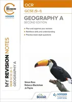 I miei appunti di ripasso: OCR GCSE (9-1) Geografia A Seconda Edizione - My Revision Notes: OCR GCSE (9-1) Geography A Second Edition