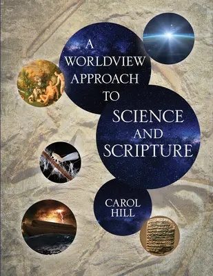Un approccio alla scienza e alle Scritture basato sulla visione del mondo - A Worldview Approach to Science and Scripture