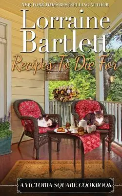 Ricette da morire: Un libro di cucina di Victoria Square - Recipes To Die For: A Victoria Square Cookbook