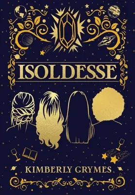 Isoldesse: Serie del Compendio Aevo, Libro 1 - Isoldesse: Aevo Compendium Series, Book 1