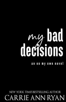 Le mie cattive decisioni - My Bad Decisions