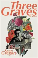 TRE GRAVI - THREE GRAVES