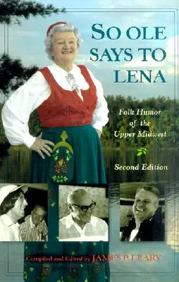Così OLE disse a Lena: Umorismo popolare dell'alta - So OLE Said to Lena: Folk Humor of the Upper